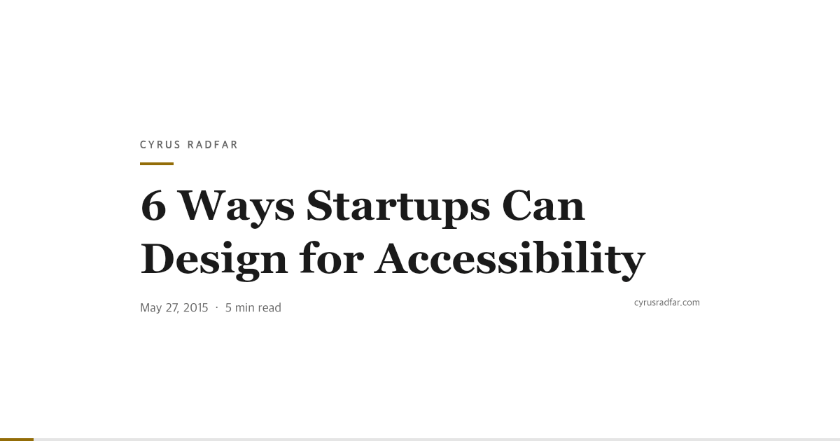 6 Ways Startups Can Design for Accessibility