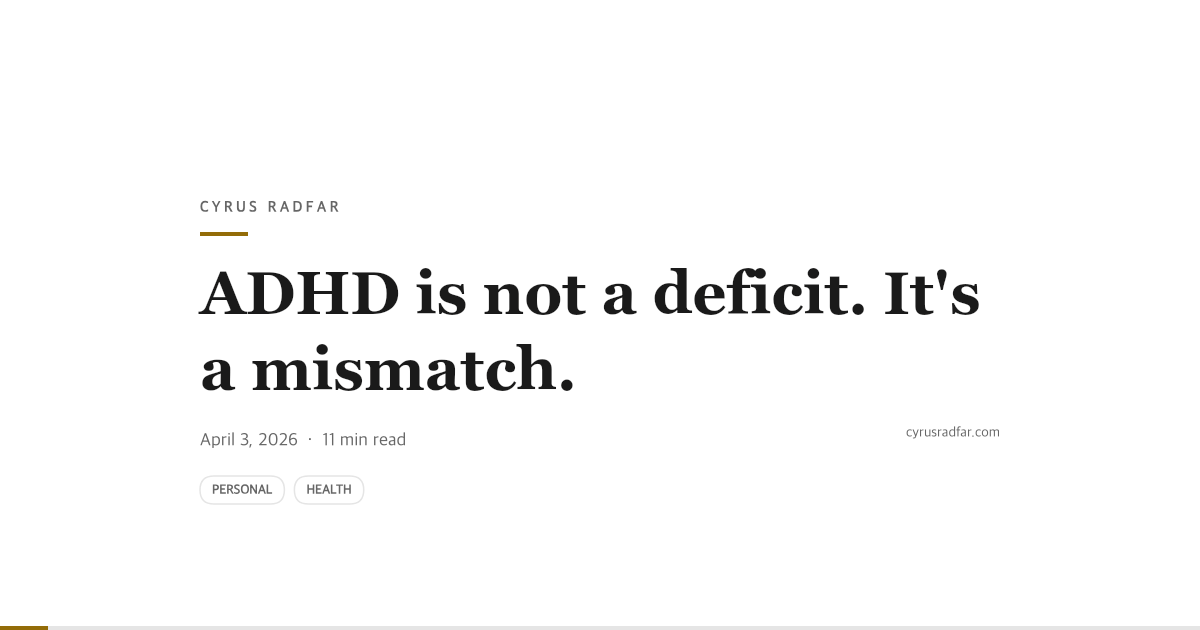 ADHD is not a deficit. It's a mismatch.