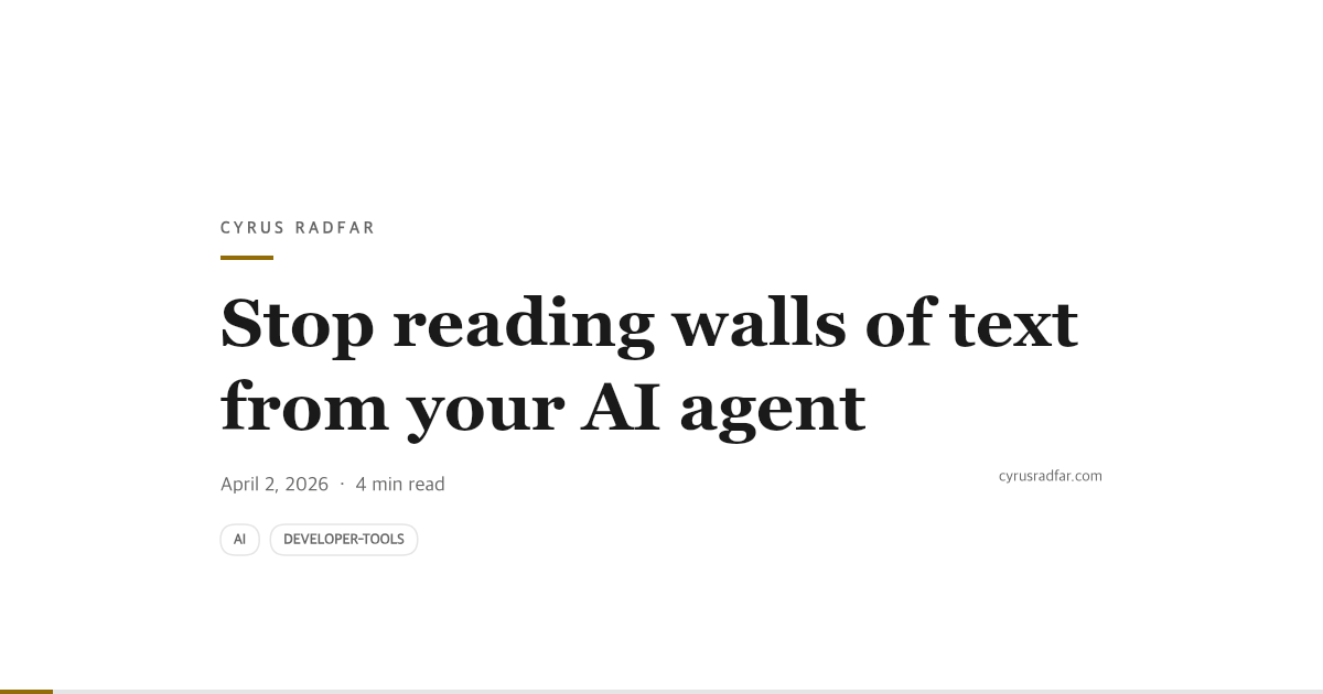 Stop reading walls of text from your AI agent
