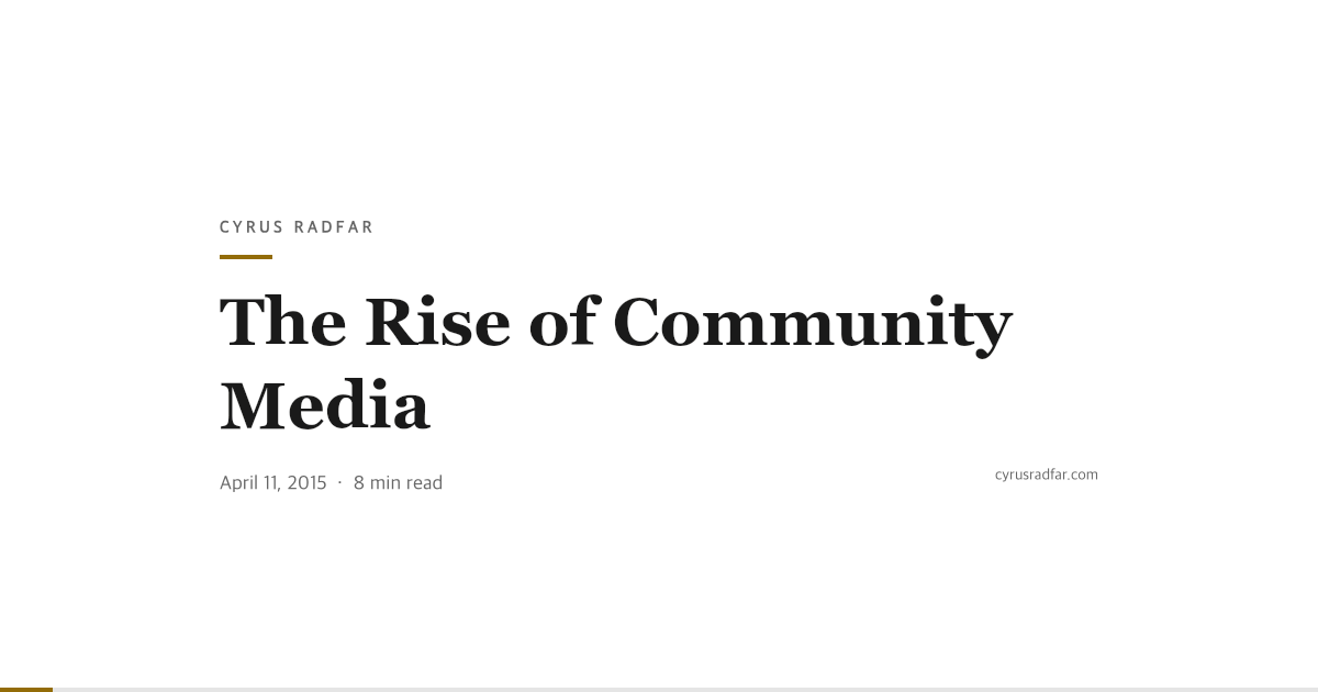 The Rise of Community Media
